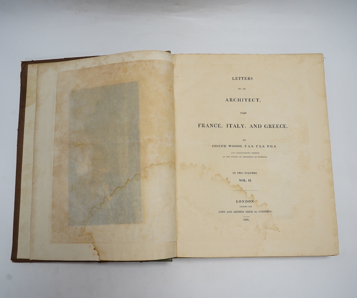 Woods, Joseph - Letters of an Architect from France, Italy, and Greece. 2 vols. 21 plates and text engravings; original cloth backed paper boards with printed spine labels, 4to. 1828